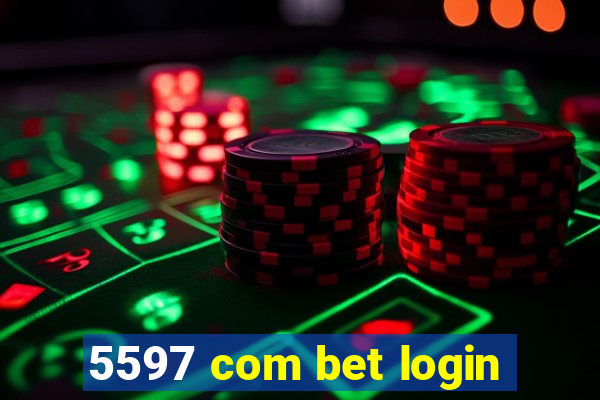 5597 com bet login